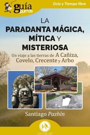 LA PARADANTA MGICA, MTICA Y MISTERIOSA (GUIABURROS)
