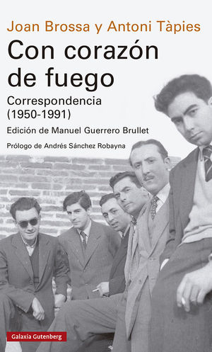 CON CORAZN DE FUEGO. CORRESPONDENCIA (1950-1991)