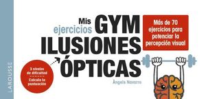 MIS EJERCICIOS GYM: ILUSIONES PTICAS