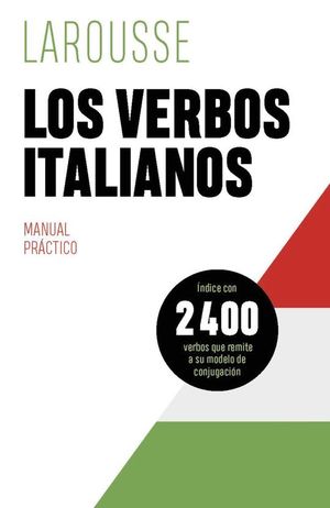 LOS VERBOS ITALIANOS. MANUAL PRACTICO