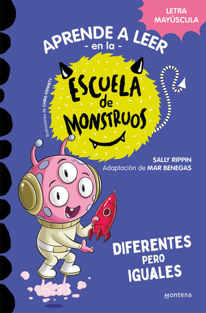 APRENDER A LEER EN LA ESCUELA DE MONSTRUOS 17: DIFERENTES PERO IGUALES