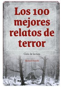 LOS 100 MEJORES RELATOS DE TERROR. GUIA DE LECTURA