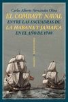 EL COMBATE NAVAL ENTRE LAS ESCUADRAS DE LA HABANA Y JAMAICA EN EL AO DE 1748