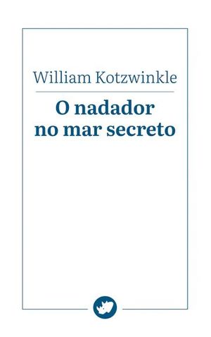 O NADADOR NO MAR SECRETO