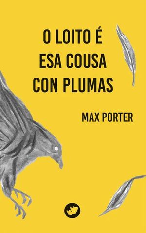 O LOITO E ESA COUSA CON PLUMAS