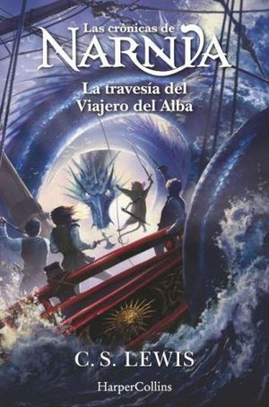 LAS CRONICAS DE NARNIA 5: LA TRAVESIA DEL VIAJERO DEL ALBA
