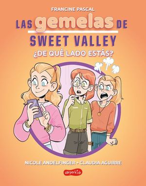 LAS GEMELAS DE SWEET VALLEY 3. DE QUE LADO ESTAS?