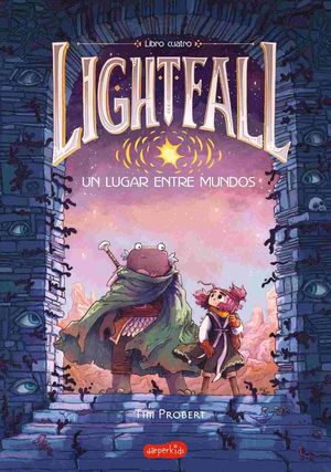 LIGHTFALL 4: UN LUGAR ENTRE MUNDOS
