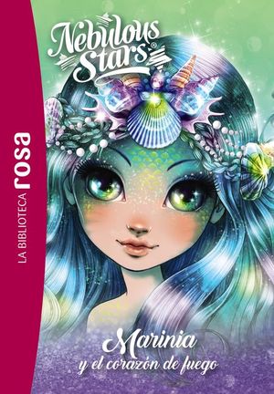NEBULOUS STARS 3. MARINIA Y EL CORAZN DE FUEGO