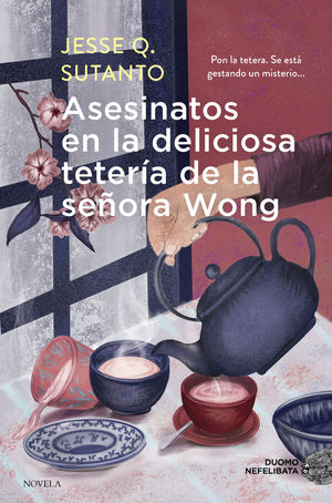 ASESINATOS EN LA DELICIOSA TETERIA DE LA SEORA WONG