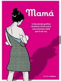 MAM. UNHA NOVELA GRAFICA SOBRE ESA AVENTURA COTIA QUE  SER NAI
