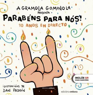 PARAB�NS PARA N�S!: 10 ANOS EN DIRECTO