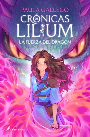 CRONICAS DE LILIUM 1. LA FUERZA DEL DRAGON