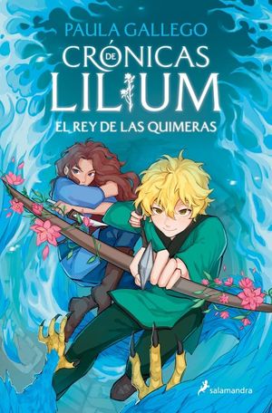 CRONICAS DE LILIUM 2. EL REY DE LAS QUIMERAS