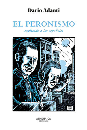 EL PERONISMO EXPLICADO A LOS ESPAOLES