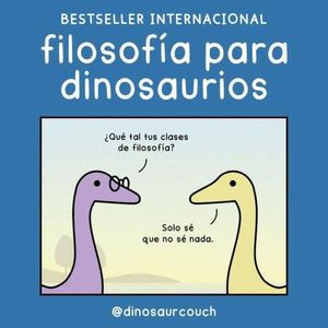 FILOSOF�A PARA DINOSAURIOS