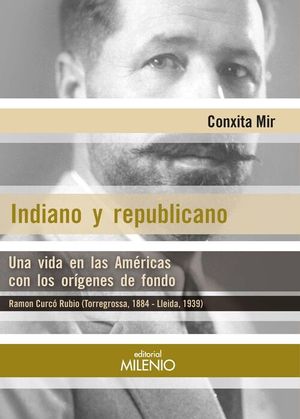 INDIANO Y REPUBLICANO. RAMON CURC RUBIO