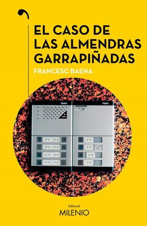 EL CASO DE LAS ALMENDRAS GARRAPIADAS