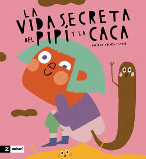 LA VIDA SECRETA DEL PIPI Y LA CACA