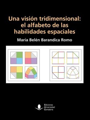 UNA VISION TRIDIMENSIONAL: EL ALFABETO DE LAS HABILIDADES ESPACIALES