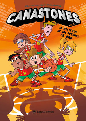 CANASTONES 2. EL MISTERIO DE LOS JOVENES DE ORO