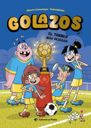 GOLAZOS 2. EL TORNEO MAS DESEADO