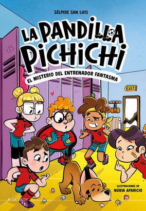 LA PANDILLA PICHICHI 3: EL MISTERIO DEL ENTRENADOR FANTASMA