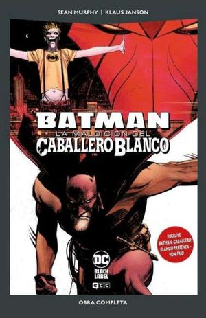 BATMAN LA MALDICION DEL CABALLERO BLANCO