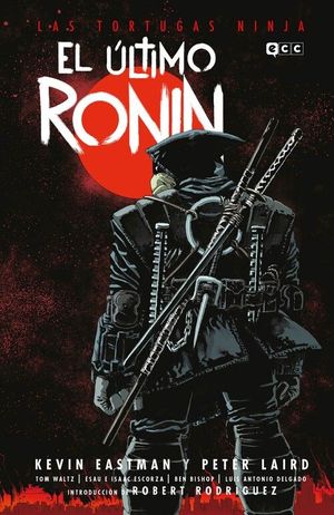 LAS TORTUGAS NINJA: EL ULTIMO RONIN