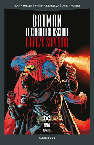 BATMAN EL CABALLERO OSCURO  LA RAZA SUPE