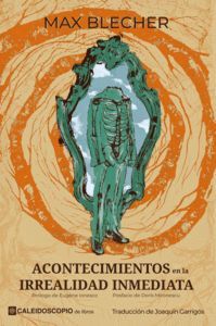 ACONTECIMIENTOS EN LA IRREALIDAD INMEDIATA