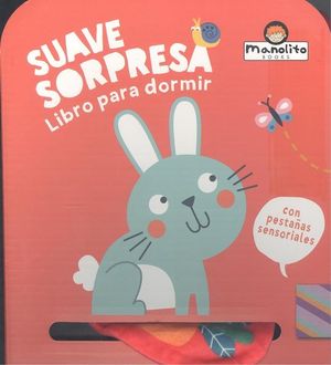 CONEJO. LIBRO PARA DORMIR SUAVE SORPRESA