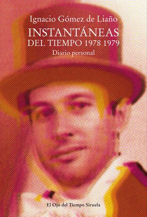 INSTANTNEAS DEL TIEMPO 1978-1979. DIARIO PERSONAL
