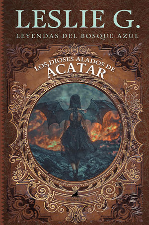 LOS DIOSES ALADOS DE �CATAR (LEYENDAS DEL BOSQAUE AZUL)