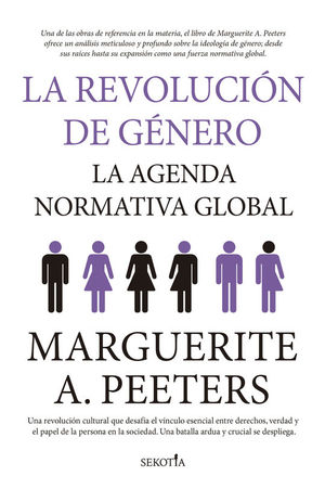 LA REVOLUCION DE GENERO. LA AGENDA NORMATIVA GLOBAL