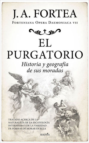 EL PURGATORIO. HISTORIA Y GEOGRAFA DE SUS MORADAS