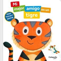 MI MEJOR AMIGO ES UN TIGRE (PARA TOCAR Y SENTIR)