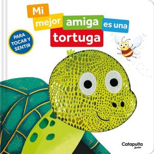 MI MEJOR AMIGO ES UNA TORTUGA