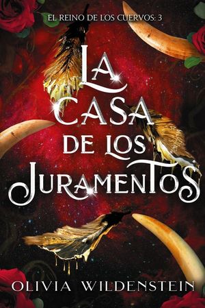 LA CASA DE LOS JURAMENTOS (EL REINO DE LOS CUERVOS 3)