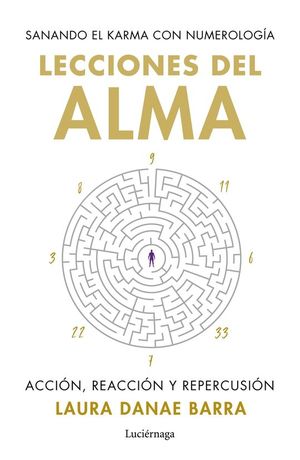 LECCIONES DEL ALMA: SANANDO EL KARMA CON NUMEROLOGIA