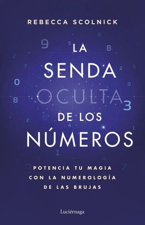 LA SENDA OCULTA DE LOS NMEROS