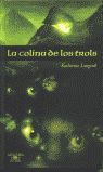 COLINA DE LOS TROLS ,LA