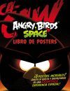 ANGRY BIRDS SAPCE. LIBRO DE POSTERS