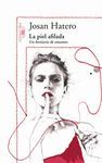 LA PIEL AFILADA: UN BESTIARIO DE AMANTES