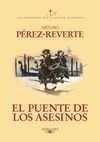 EL PUENTE DE LOS ASESINOS (LAS AVENTURAS DEL CAPITN ALATRISTE 7)