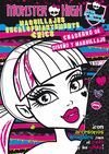 MONSTER HIGH. MAQUILLAJES ESCALOFRIANTEMENTE CHICS. CUADERNO DE DISE�O Y MAQUILL