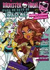 MONSTER HIGH. �PASA UN RATO DE MIEDO CON LAS MONSTER HIGH! CUADERNO DE ACTIVIDAD