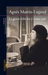 LA GENTE FELIZ LEE Y TOMA CAF�