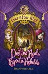 DESTINO REAL, ESP�RITU REBELDE (SERIE EVER AFTER HIGH 2)