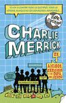 LOS PRINGADOS DE CHARLIE MERRICK. AMIGOS, ENEMIGOS Y MI COPA DEL MUNDO